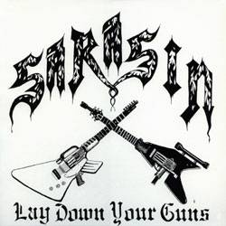 Sarasin AD : Lay Down Your Guns